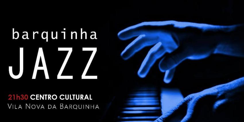 Barquinha Jazz 2023 vai realizar-se no Centro Cultural 